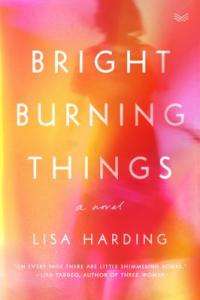 Cover image for Bright burning things