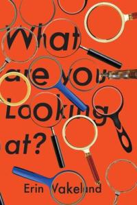 Cover image for What are you looking at?