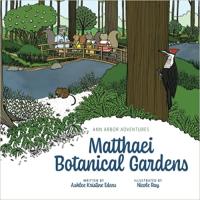 Cover image for Ann Arbor Adventures : : visit to Matthaei Botanical Gardens