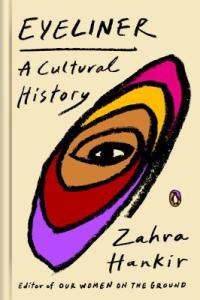 Cover image for Eyeliner : : a cultural history