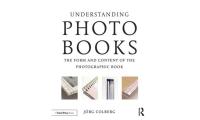 Cover image for Understanding photobooks : : the form and content of the photographic book