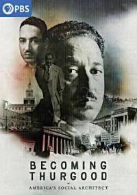 Cover image for Becoming Thurgood : : America's social architect