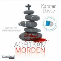 Cover image for Achtsam morden : ein entschleunigter Krminalroman