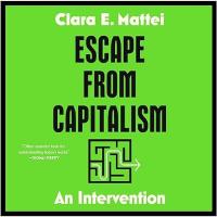 Cover image for Escape from capitalism : : an intervention
