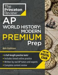 The Princeton Review AP world history : : modern premium prep