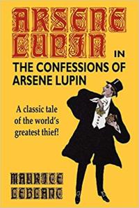 Cover image for Confessions of Arsène Lupin