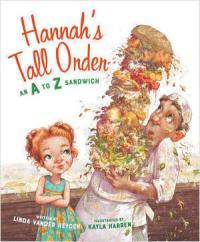 Cover image for Hannah's Tall Order: An A to Z Sandwich